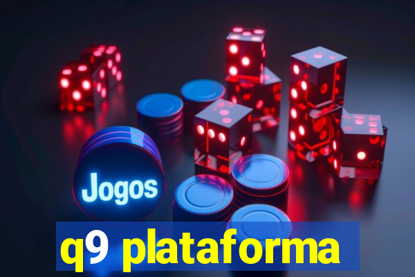 q9 plataforma